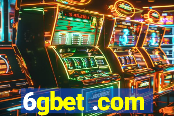 6gbet .com